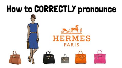 hermes french pronunciation|how to pronounce hermes birkin.